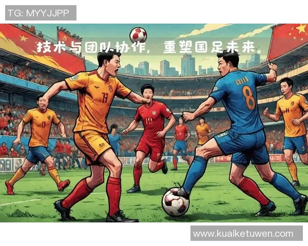 中国足球新希望崛起 球星表现引关注未来发展备受期待 中国足球新希望崛起 球星表现引关注未来发展备受期待